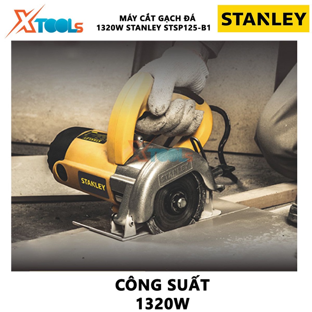 Máy cắt gạch STANLEY STSP125-B1 máy cắt đá cầm tay Công suất 1320W, Kích thước lưỡi cắt 125mm, Tốc độ không tải 13000/ph