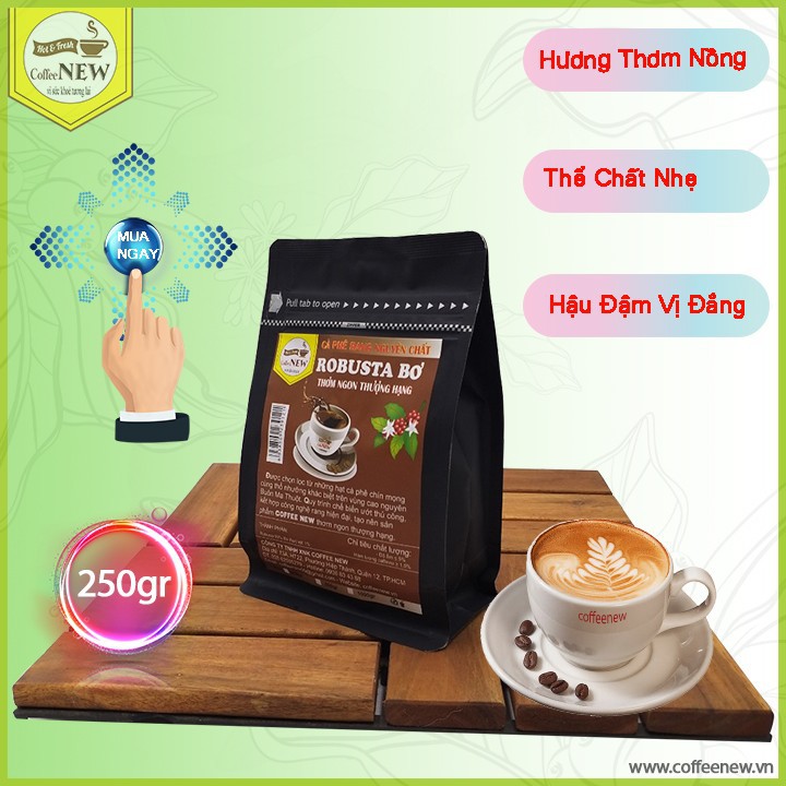 250g Cafe ROBUSTA BƠ Nguyên chất - Hương Thơm nồng - Thể chất Mạnh - Hậu Đậm, Vị Đắng - Coffee New