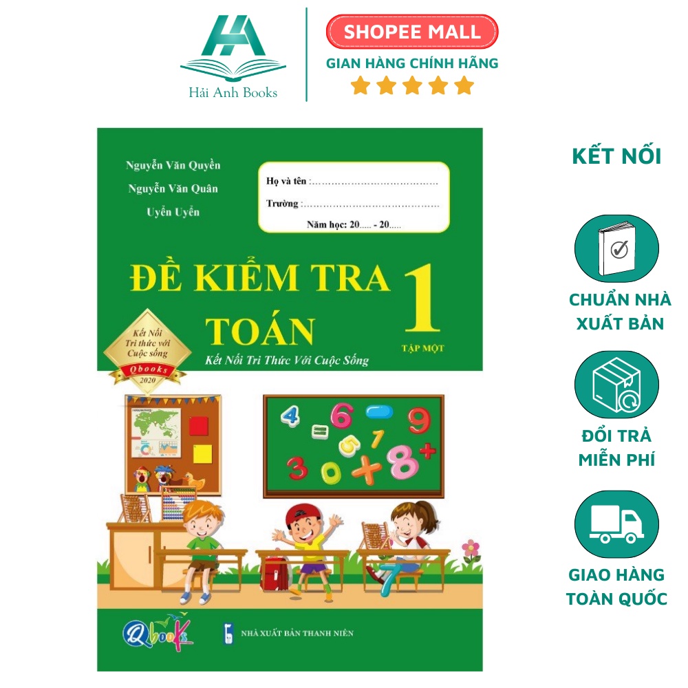 Sách Đề Kiểm Tra Toán lớp 1 Học Kì 1 ( Kết Nối Tri Thức Với Cuộc Sống) (1 cuốn) Hải Anh Books