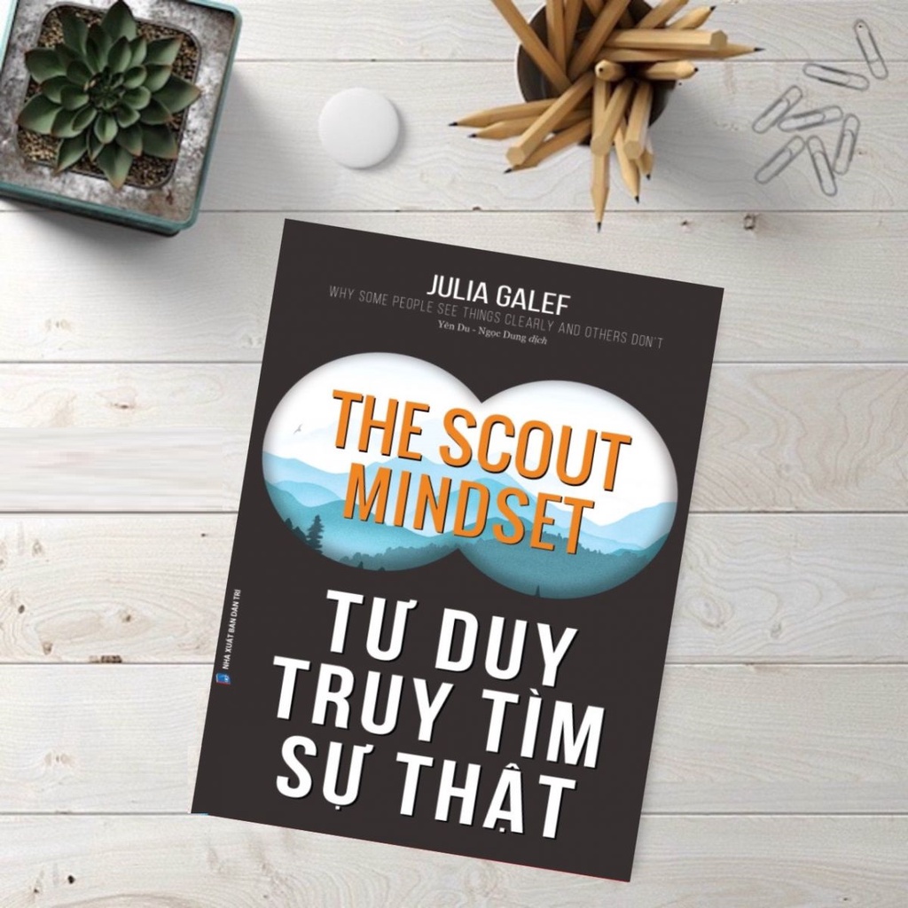 Sách - Tư Duy Truy Tìm Sự Thật - The Scout Mindset