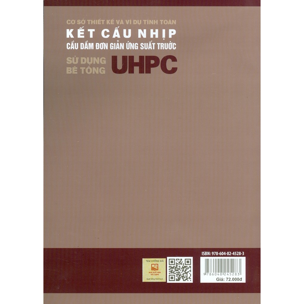 Sách - Cơ Sở Thiết Kế Và Ví Dụ Tính Toán - Kết Cấu Nhịp Cầu Dầm Đơn Giản Ứng Suất Trước - Sử Dụng Bê Tông UHPC
