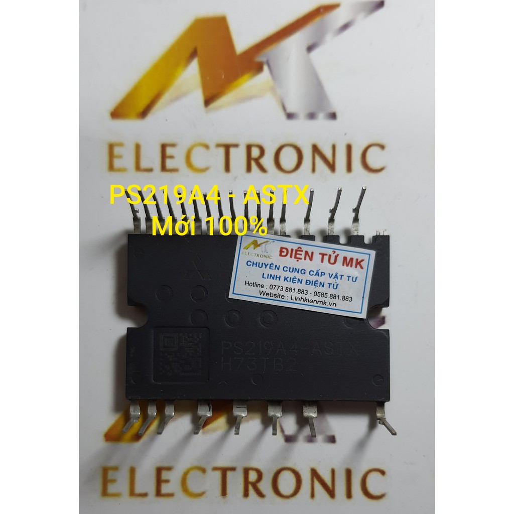Công Suất (IPM) PS219A4-ASTX PS219A4-AST PS219A4 15A 600V Mới Chính Hãng 100% (con)