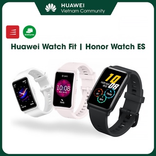 Đồng hồ thông minh Huawei Watch Fit | Honor Watch ES – Đo nhịp tim, đếm bước chân, đo nồng độ oxy trong máu.