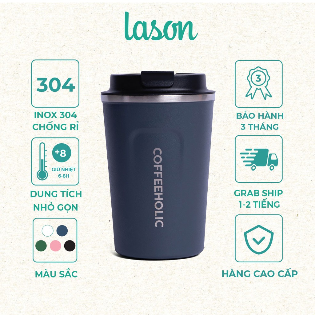 Cốc giữ nhiệt Coffeeholic 01 Lason, inox 304, chống tràn, ly uống cafe, đựng nước, lạnh, nóng 6 - 8 tiếng COC00520