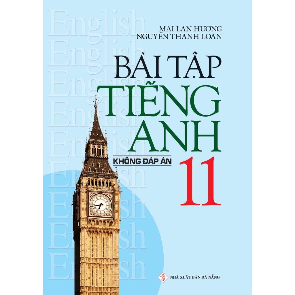Sách - Bài Tập Tiếng Anh 11 (Không Đáp Án) Mai Lan Hương