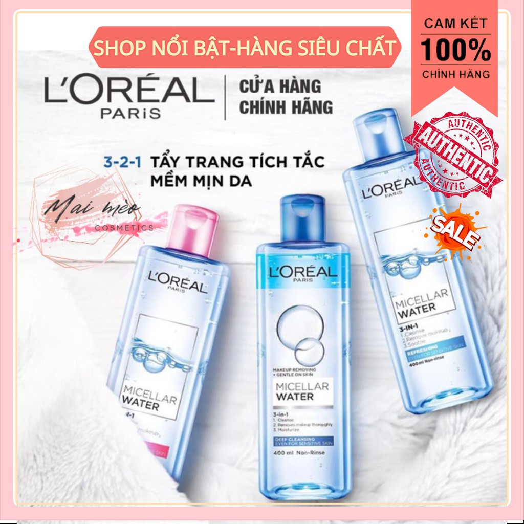 [𝓕𝓻𝓮𝓮𝓼𝓱𝓲𝓹] Tẩy trang l oreal - Tẩy trang loreal 400ml, loreal sạch sâu/da dầu/da thường/da mụn/da nhạy cảm [𝓜𝓪𝓲 𝓶𝓮𝓸]