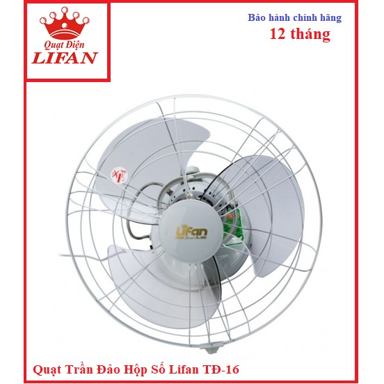 Quạt trần đảo hộp số Lifan TĐ-16