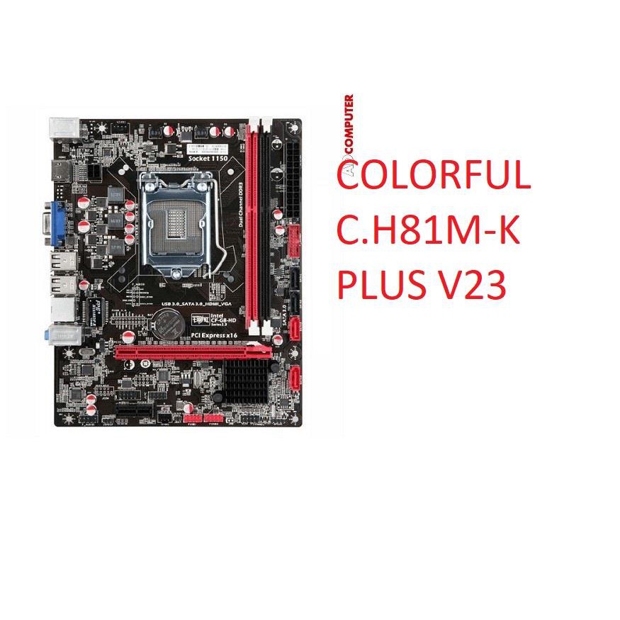 Chặn main COLORFUL C.H81M-K PLUS V23 C H81M K PLUS V 23