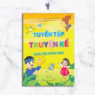 Sách - Tuyển tập Truyện kể cho trẻ Mầm non - Minh hoạ hình ảnh