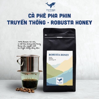 Cà phê Robusta Honey nguyên chất 100% pha phin vị đắng đậm, gu pha phin truyền thống