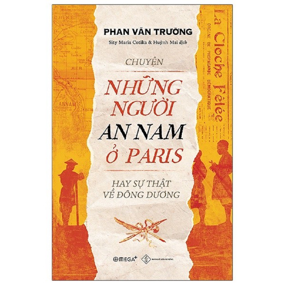 Sách Alpha Books - Chuyện Những Người An Nam Ở Paris Hay Sự Thật Về Đông Dương