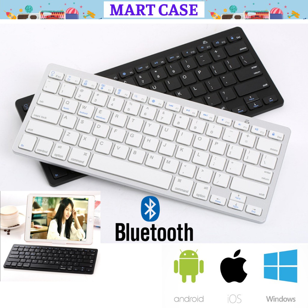 Bàn phím không dây Bàn phím bluetooth mỏng đẹp phím ấn nhẹ dùng cho Điện thoại - Máy tính bảng - Laptop MART CASE