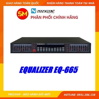 Đầu Lọc Âm Thanh Equalizer Nanomax EQ-665 / EQ-999 Hàng chính hãng Công ty Sơn Tùng