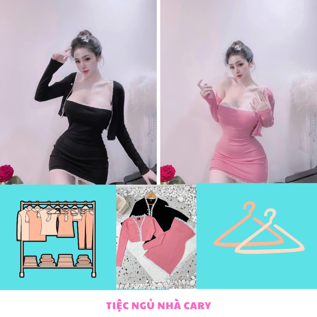 Váy 2 dây kèm khoác phối ren , set đầm body nữ CARY