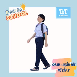 QUẦN TÂY NỮ ĐỒNG PHỤC HỌC SINH CẤP 2-3 T&T HÀNG LOẠI 1 THẤM HÚT MỒ HÔI TỐT MẶC RẤT MÁT