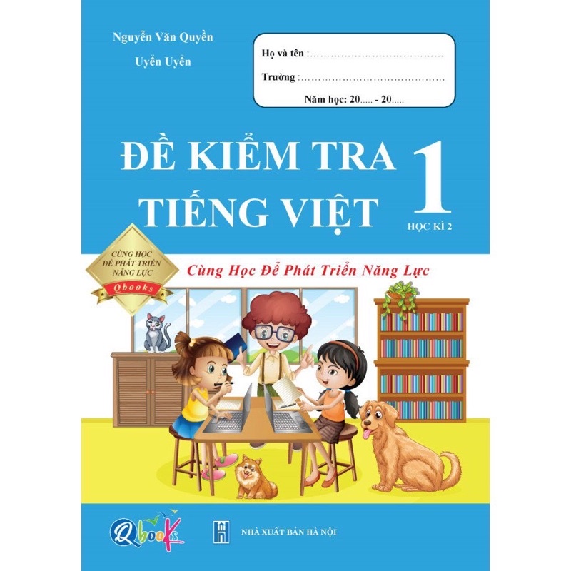 Sách - Đề Kiểm Tra Tiếng Việt 1 (Học Kì 2) - Cùng Học Để Phát Triển Năng Lực