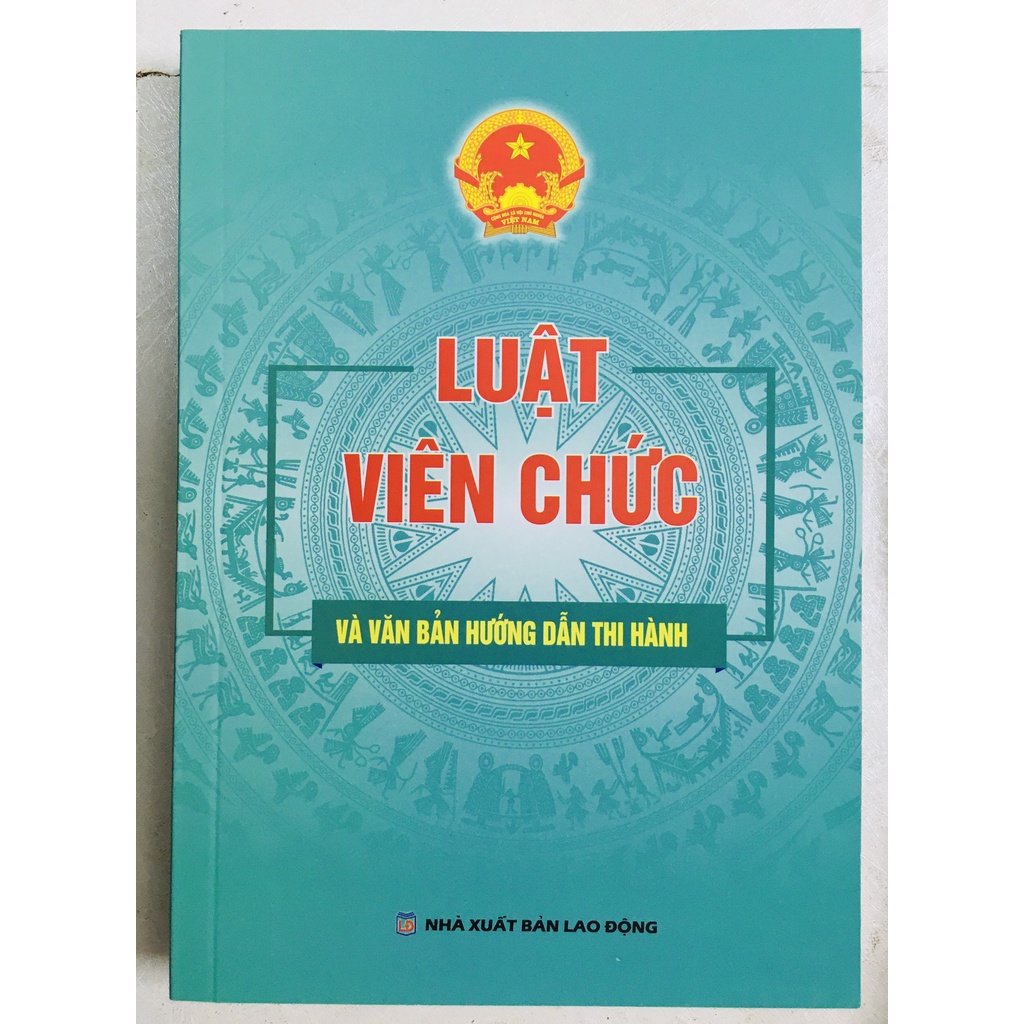 Sách : Luật Viên Chức Và Văn Bản Hướng Dẫn Thi Hành