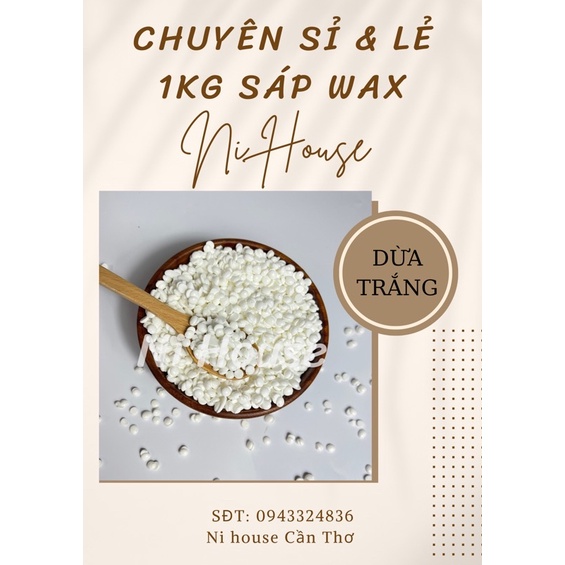 1 KG SÁP DỪA SỈ SIÊU RẺ - CHUYÊN SỈ SÁP PREMIER - SÁP NHỦ - SÁP TRONG - SÁP DỪA - NI HOUSE - CẦN THƠ - CHUYÊN SỈ GIÁ RẺ