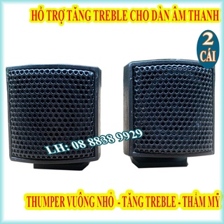 Cặp loa siêu treble thumper thạch anh vuông nhỏ - giá 2 chiếc