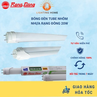 Bóng đèn tuýp nhôm nhựa LED RẠNG ĐÔNG  T8 1.2m 20W sử dụng chipled SAMSUNG siêu sáng bảo hành 2 NĂM