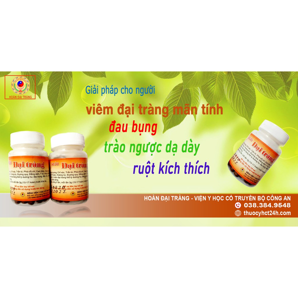 Hoàn Đại Tràng viện y học cổ truyền Bộ Công An, cho người bị viêm đại tràng, đau bụng, trào ngược dạ dày ruột kích thích