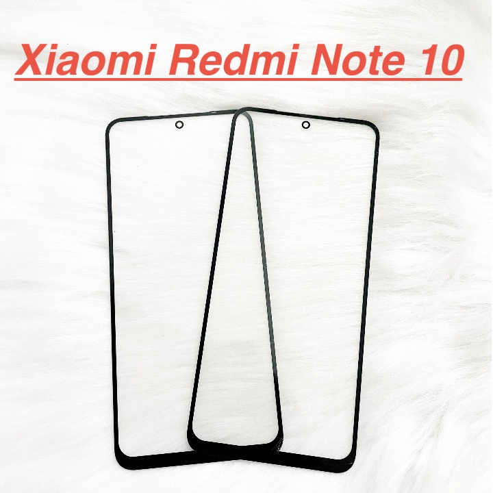 ✅ Mặt Kính Màn Hình Xiaomi Redmi Note 10 Dành Để Thay Thế Màn Hình, Ép Kính Cảm Ứng Linh Kiện Thay Thế