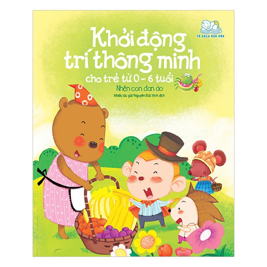 Sách - Khởi Động Trí Thông Minh Cho Trẻ Từ 0-6 Tuổi - Nhện Con Đan Áo