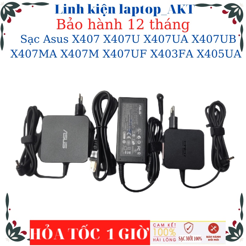 Sạc Asus X407 X407U X407UA X407UB X407MA X407M X407UF X403FA X405UA X415M X415MA A415E A415EA A415EP