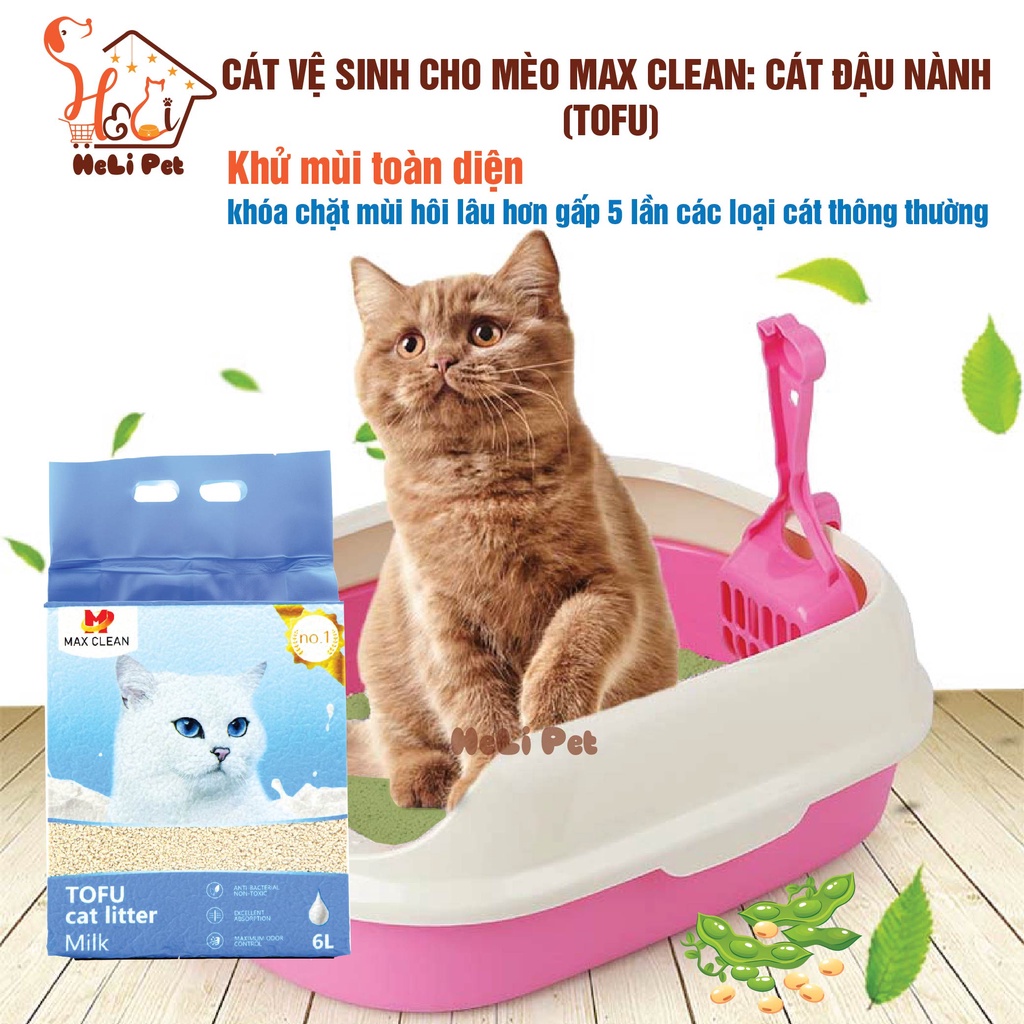 Cát Đậu Nành Max Clean Cát Vệ Sinh Cao Cấp Cho Mèo Siêu Vón Cục Không Bụi Hương Sữa HeLiPet