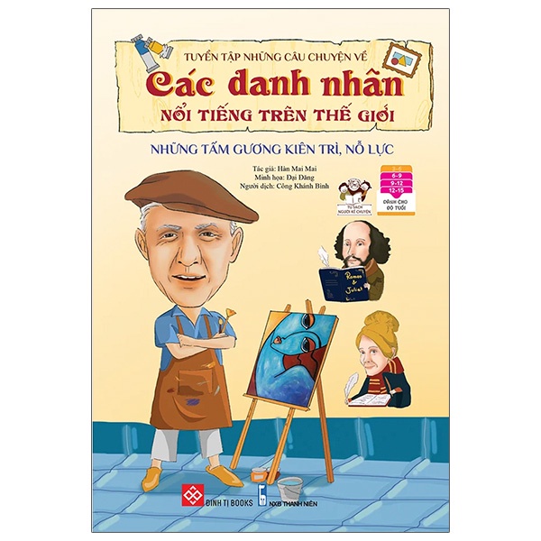 Sách Tuyển Tập Những Câu Chuyện Về Các Danh Nhân Nổi Tiếng Trên Thế Giới - Những Tấm Gương Kiên Trì, Nỗ Lực