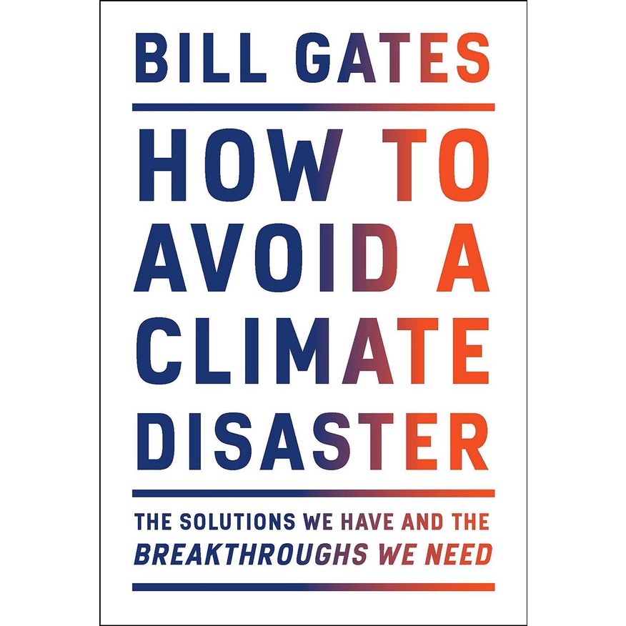 Sách - How to Avoid a Climate Disaster : The Solutions We Have and the Breakthroug by Bill Gates (US edition, hardcover)