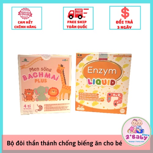 Bộ đôi vàng chống biếng ăn chậm lớn cho bé,Men sống Bạch mai Plus và enzym tăng đề kháng