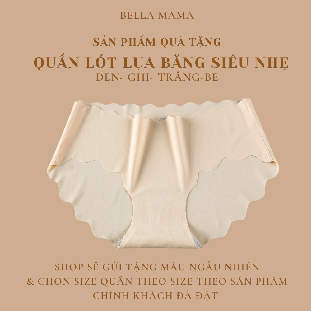 SẢN PHẨM QUÀ TẶNG KHÔNG BÁN - 01 QUẦN LÓT NỮ LỤA BĂNG ĐÁY KHÁNG KHUẨN MẶC THƯỜNG VÀ SAU SINH