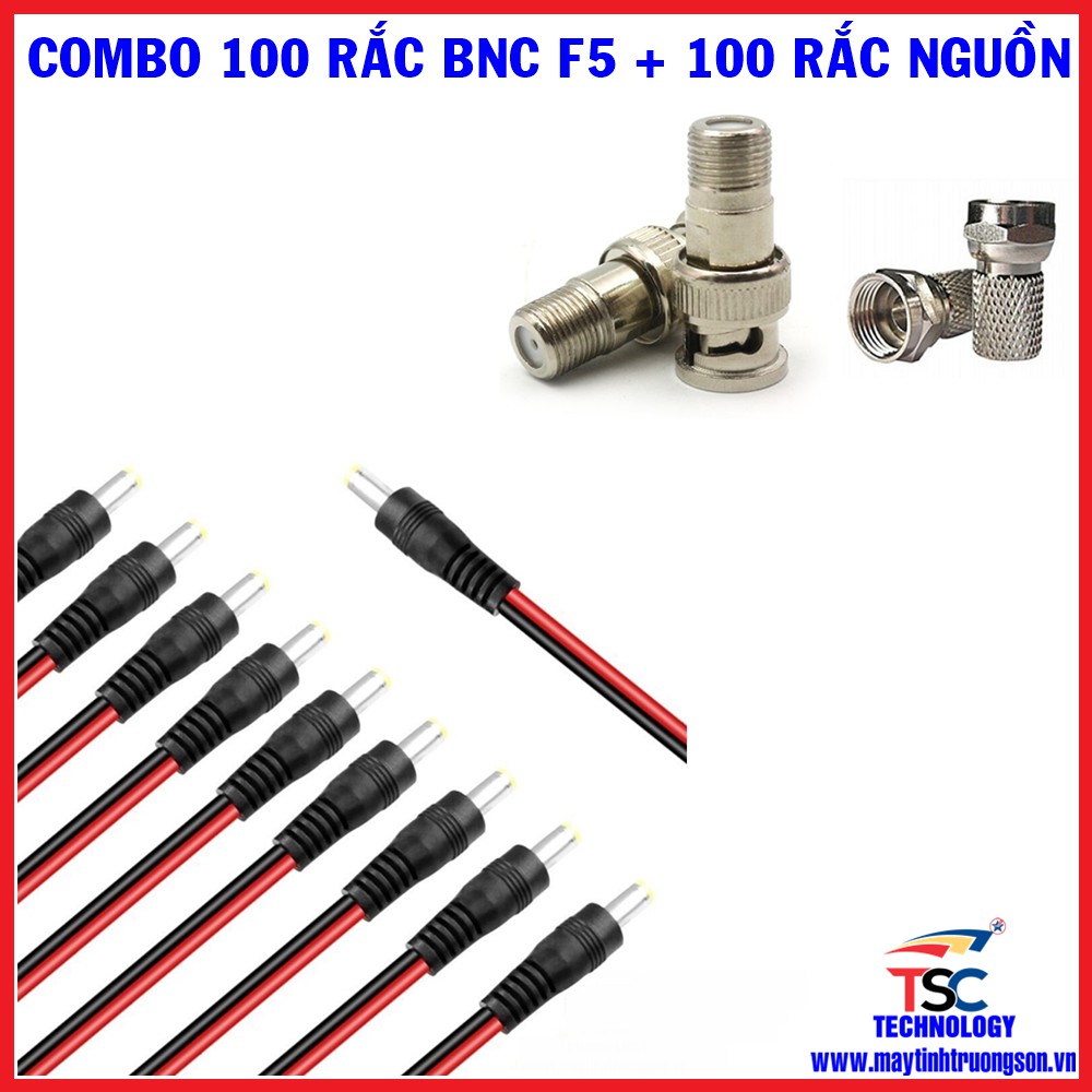 Combo TSC 100 Dây Rắc Nguồn Camera + 100 Rắc BNC F5 Loại Siêu Bền