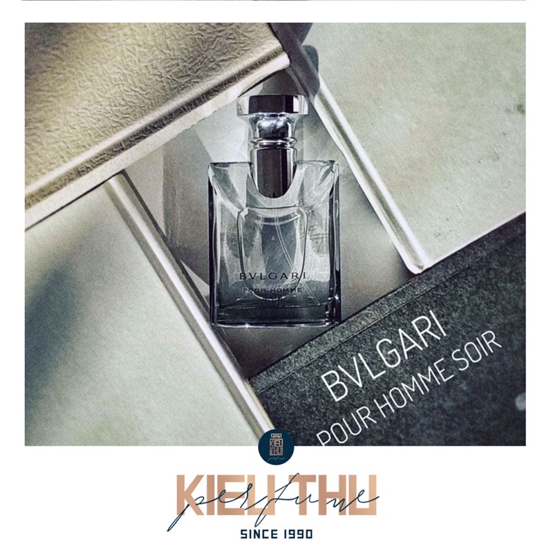 [NƯỚC HOA CHÍNH HÃNG] BVLGARI Pour Homme Soir Nam