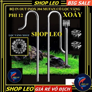 in out MUFAN phi 12 lọc váng "XOAY - in out inox có lọc váng - phụ kiện thủy sinh