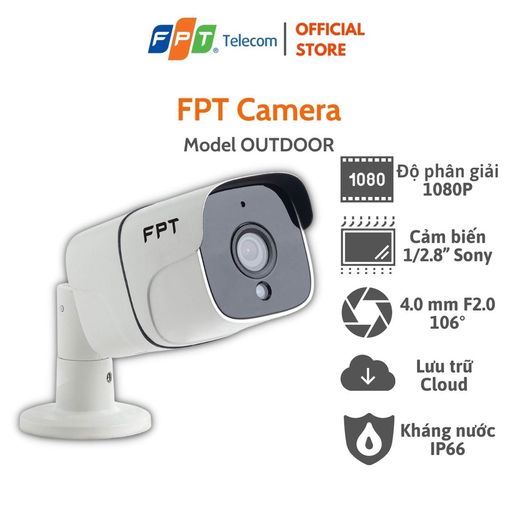 Camera FPT - Full HD - 1080p - Cảm biến hình ảnh 1/2.8″ Sony IMX307 - Góc nhìn 102° - 106° Bao Gồm 14 tháng Cloud