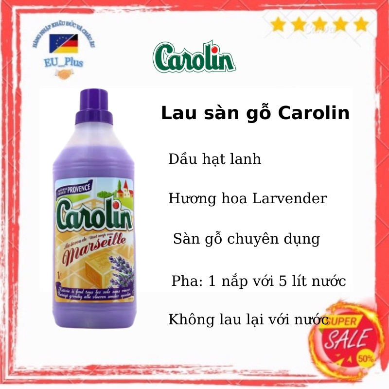 Nước lau sàn gỗ  chuyên dụng Carolin - Pháp - 1 Lít