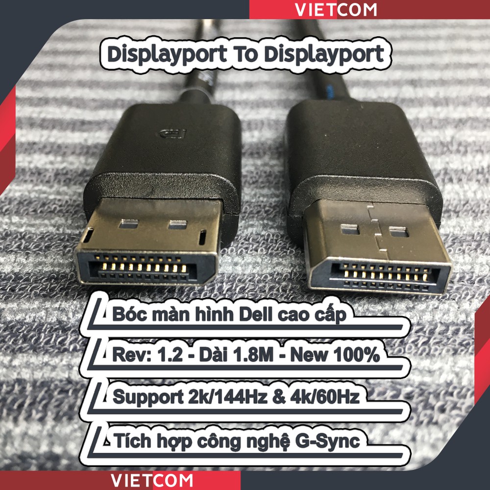 Cáp Displayport - Rev: 1.2 Support 2k/144Hz &amp; 4k/60Hz - Bóc Màn Hình Dell Cao Cấp