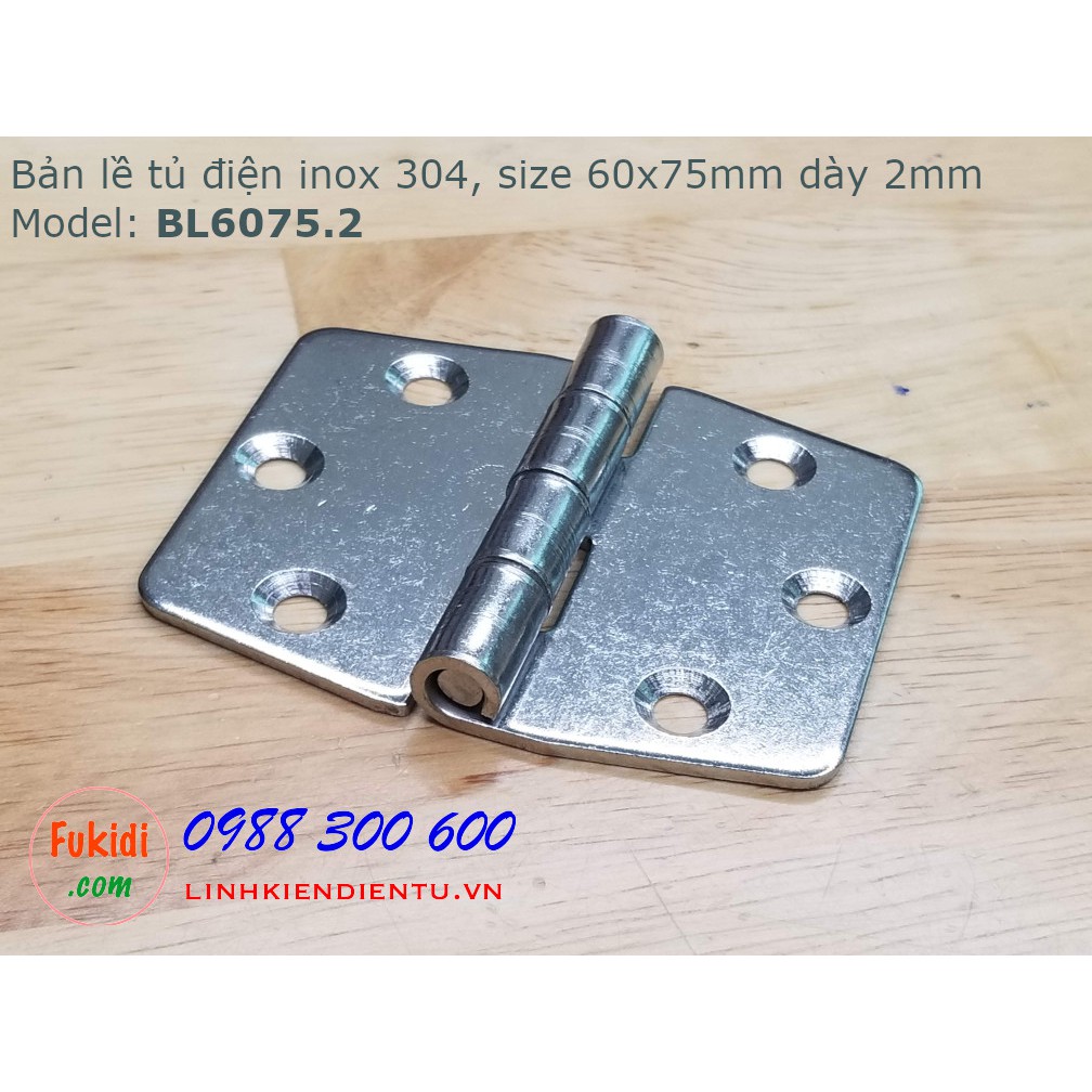 Bản lề tủ điện inox 304 kích thước 60x75mm, dày 2mm, model: BL6075.2