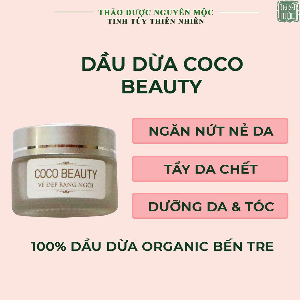 Dầu Dừa Coco Beauty- Hỗ Trợ Chăm Dưỡng Tóc, Ngăn Nứt Nẻ Da Và Tẩy Da Chết.