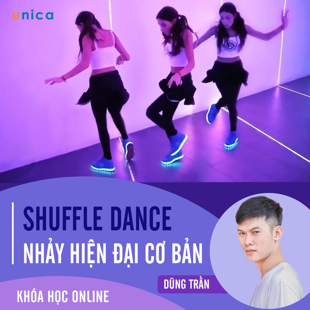 Toàn quốc- [E-voucher]- FULL khóa học PHÁT TRIỂN CÁ NHÂN-  Shuffle Dance - Nhảy hiện đại cơ bản- UNICA.VN