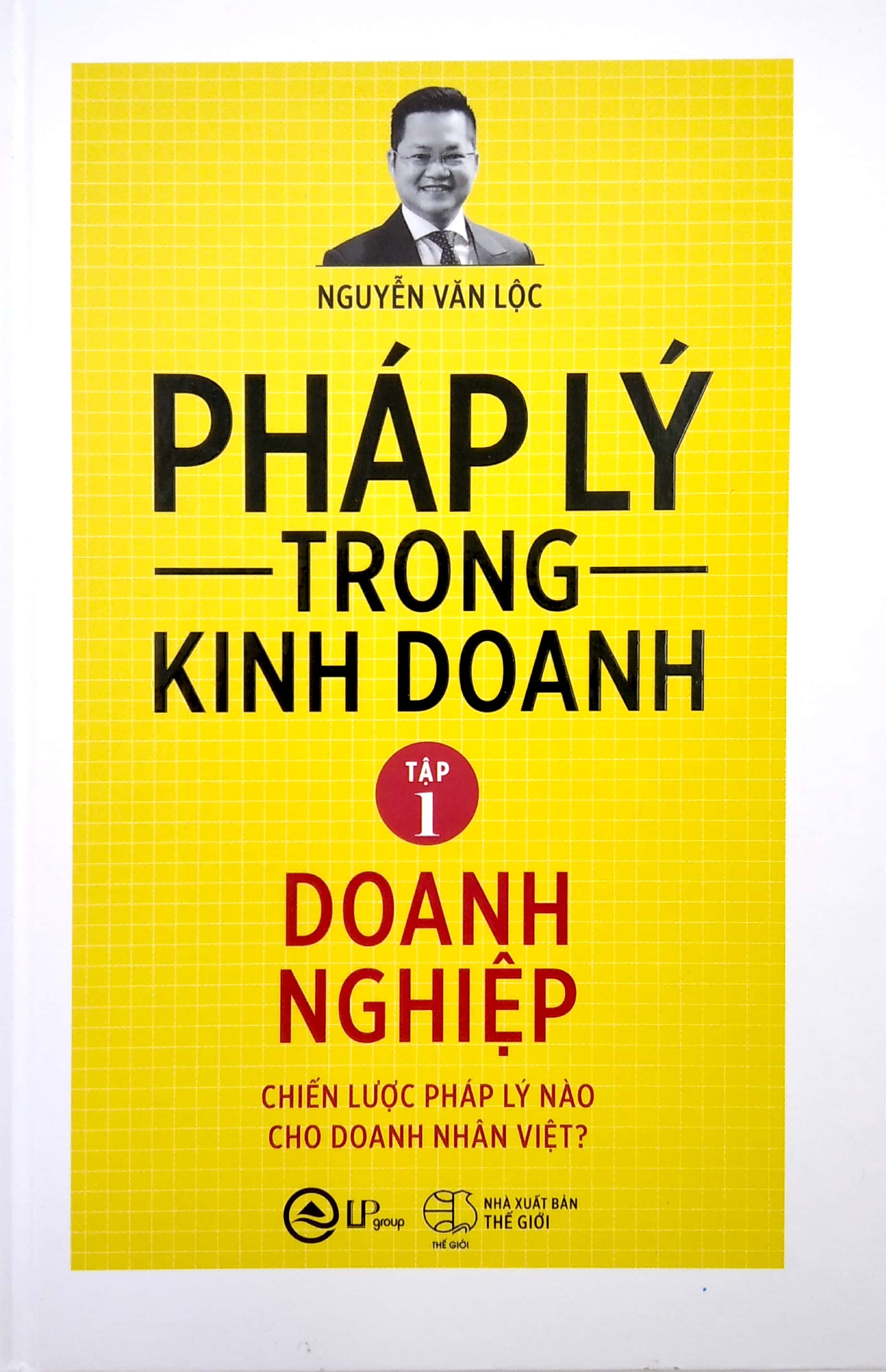 Sách - Pháp Lý Trong Kinh Doanh - Tập 1: Doanh Nghiệp | BigBuy360 - bigbuy360.vn