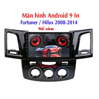 Màn hình Android 9 In theo xe Toyota Fortuner Toyota Hilux 2008-2014 Số sàn