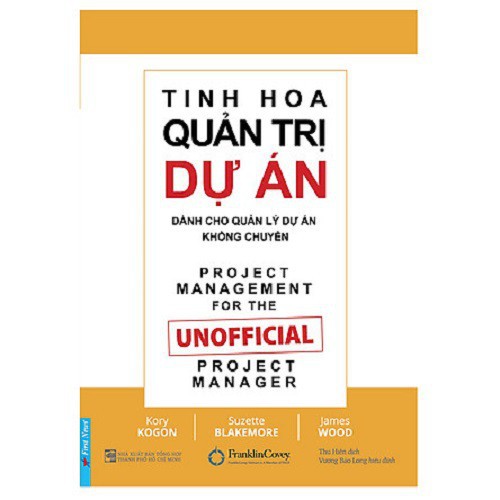 Sách - Tinh Hoa Quản Trị Dự Án - First News