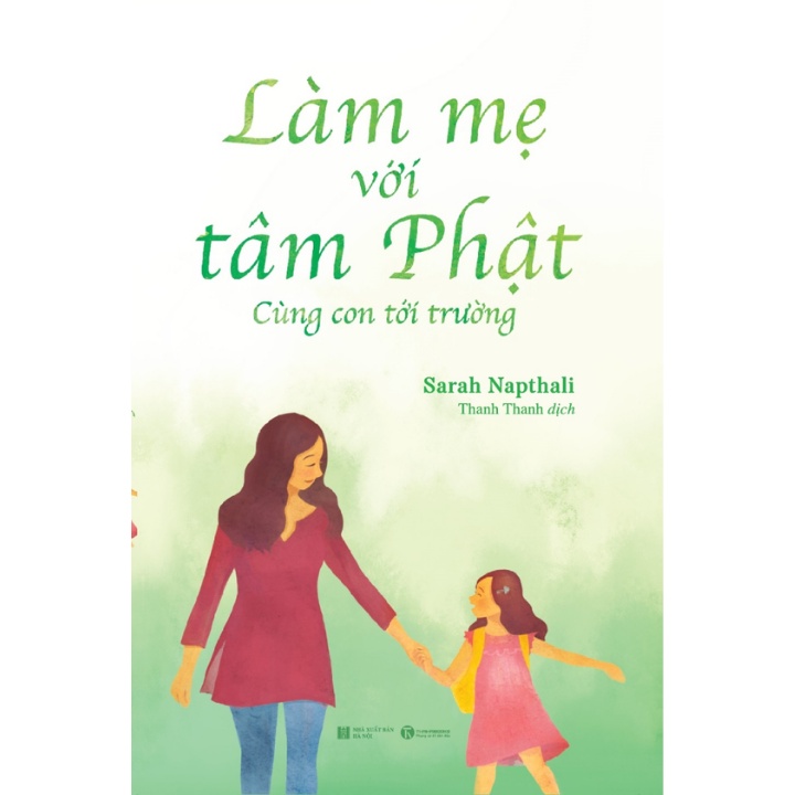 Sách - Làm Mẹ Với Tâm Phật - Cùng Con Đến Trường