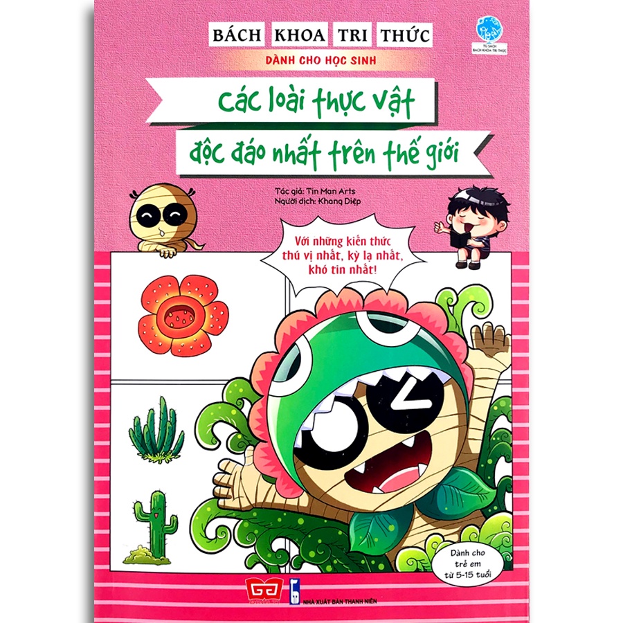 Sách - Bách Khoa Tri Thức Dành Cho Học Sinh - Các Loài Thực Vật Độc Đáo Nhất Trên Thế Giới