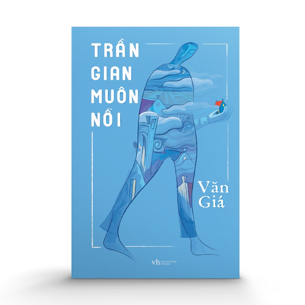 Sách: Trần Gian Muôn Nỗi - Văn Giá