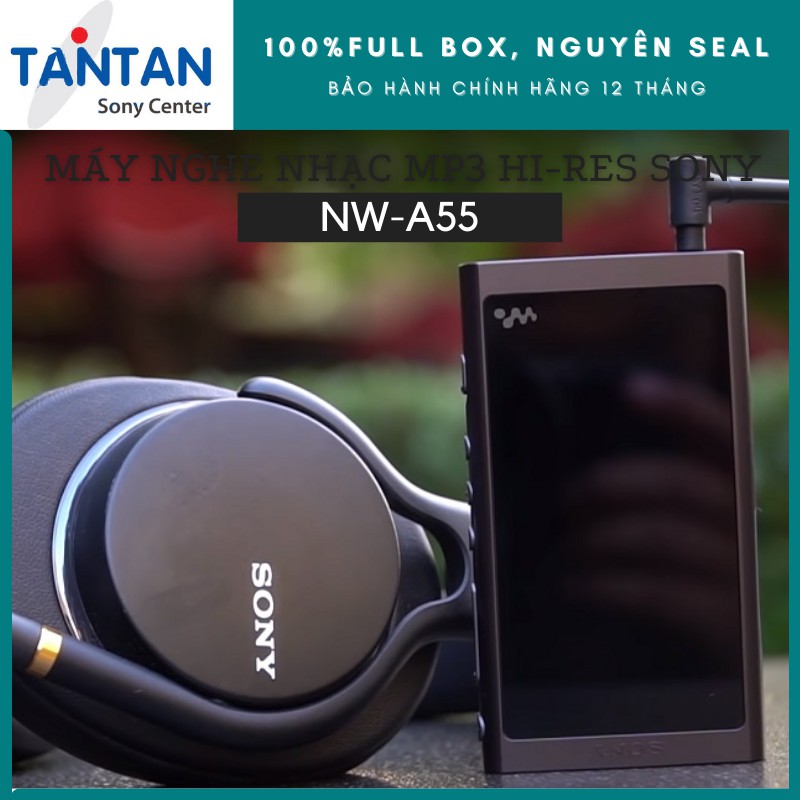Máy Nghe Nhạc MP3 WALKMAN Sony NW-A55 | Giả lập đĩa than - DSEE HX - S-Master HX - Pin: 45h - 16GB - Hi-Res Audio