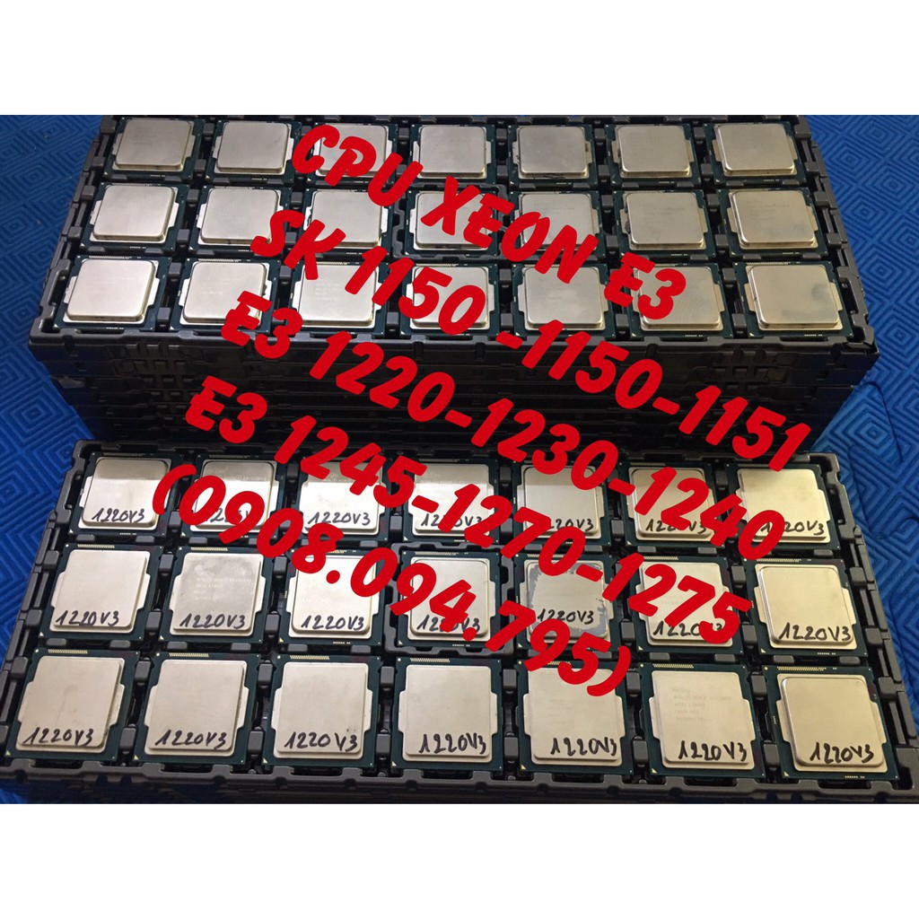 Cpu E3 1220v2 ,1225v2,1230v2,1220v3,1240v3,1246v3,1275v3,1240V5,1270v2,1225v3,1230v3,1230v2,1245v3,1270v3,1240v5 | WebRaoVat - webraovat.net.vn